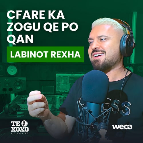 Cfare ka zogu qe po qan (TE XOXO Podcast)