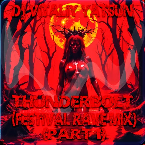 Thunderbolt (Pt. 1) (Festival Rave Mix)
