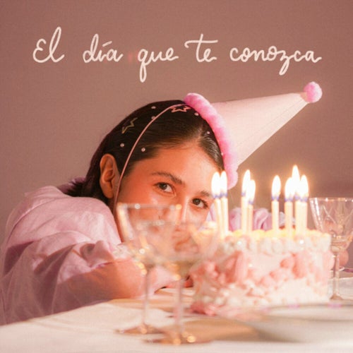 El Día Que Te Conozca