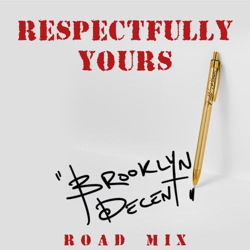 Respectfully Yours