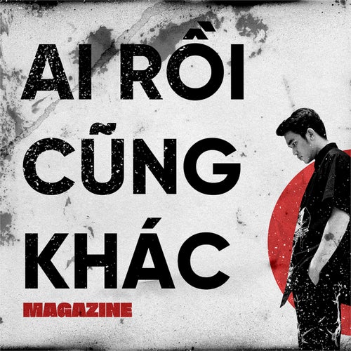 Ai Rồi Cũng Khác