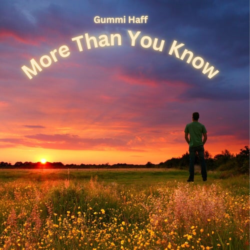 More Than You Know
