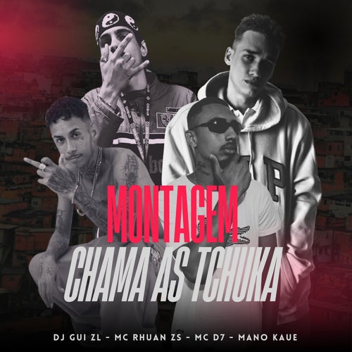 Montagem Chama as Tchuka
