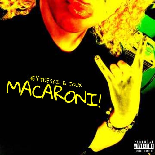 MACARONI!