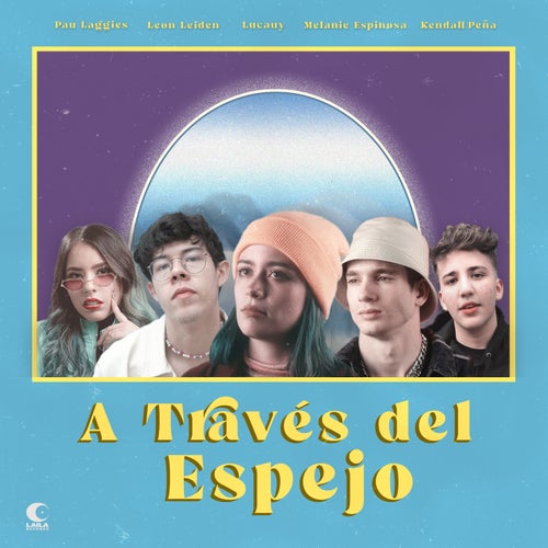 A Través Del Espejo (feat. Kendall Peña & Melanie Espinosa)