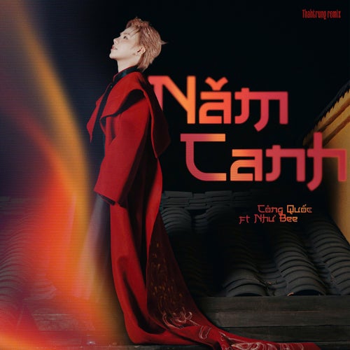 Năm Canh (feat. Như Bee) (ThahTrung Remix)