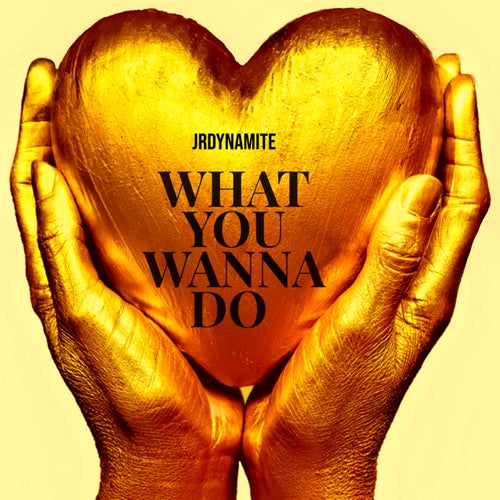 What You Wanna Do