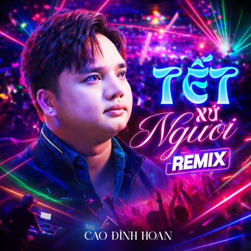 Tết Xứ Người (Remix)