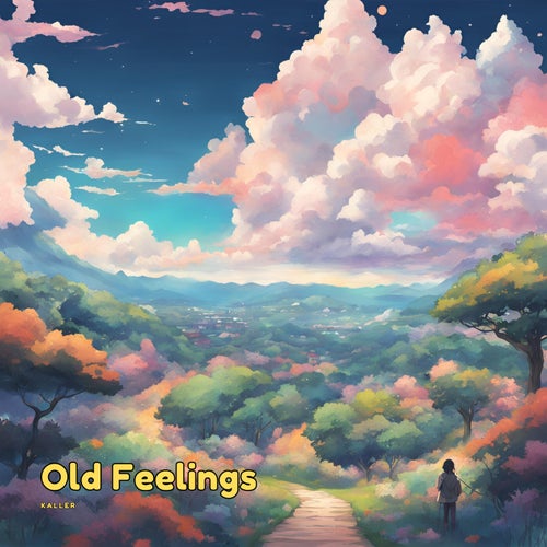 Old Feelings