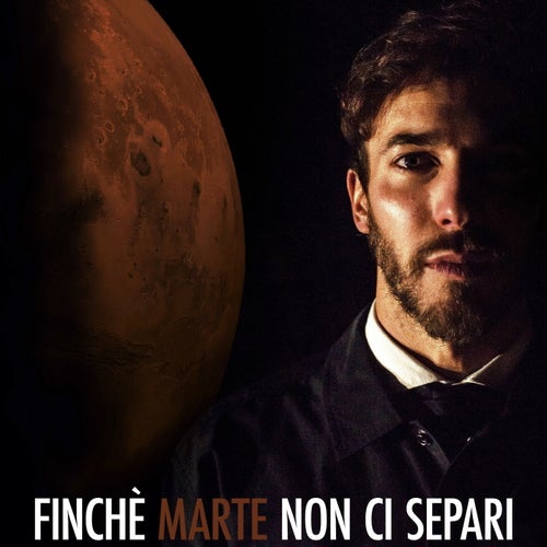 Finché Marte Non Ci Separi