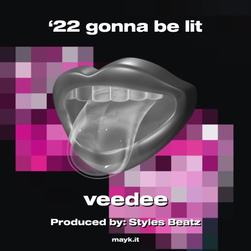 '22 gonna be lit