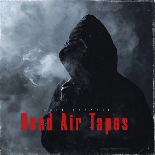 Dead Air Tapes