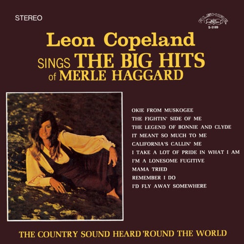Leon Copeland Sings the Big Hits of Merle Haggard (Remastered 2021 from the Original Alshire Tapes)