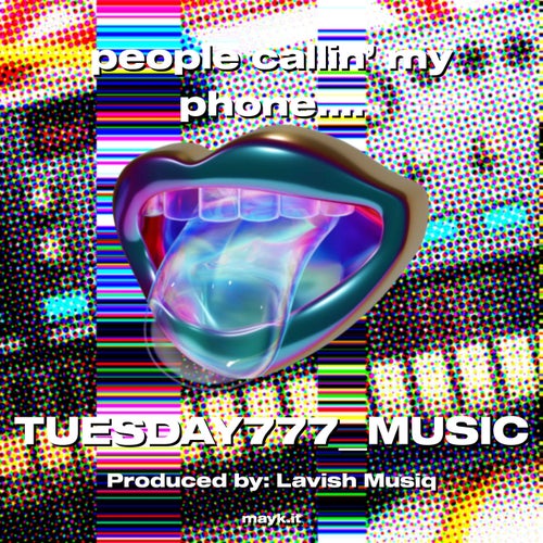 people callin’ my phone.