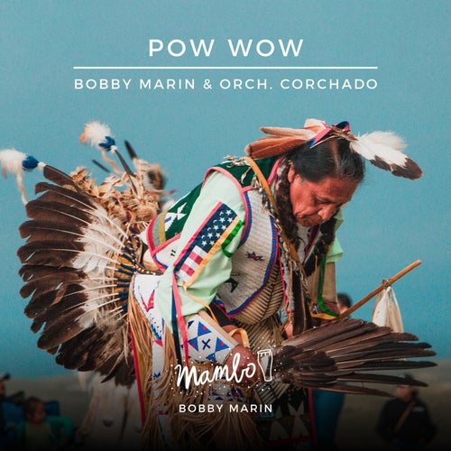 Pow Wow (feat. Orchestra Corchado)