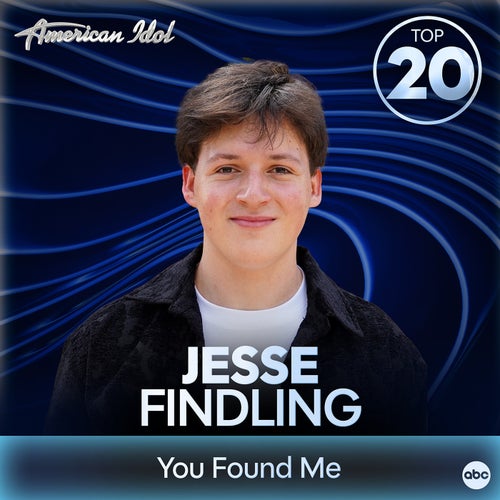 You Found Me (from American Idol)