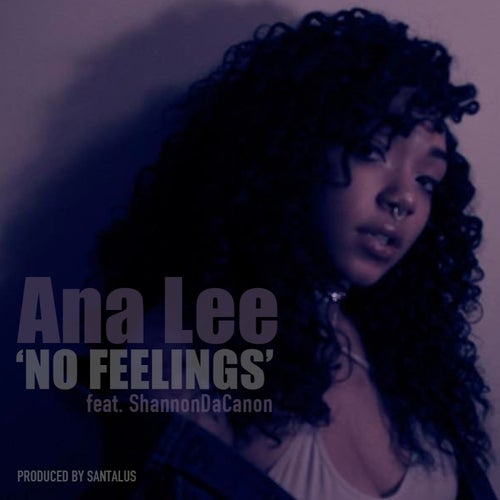 No Feelings (feat. ShannonDaCanon)