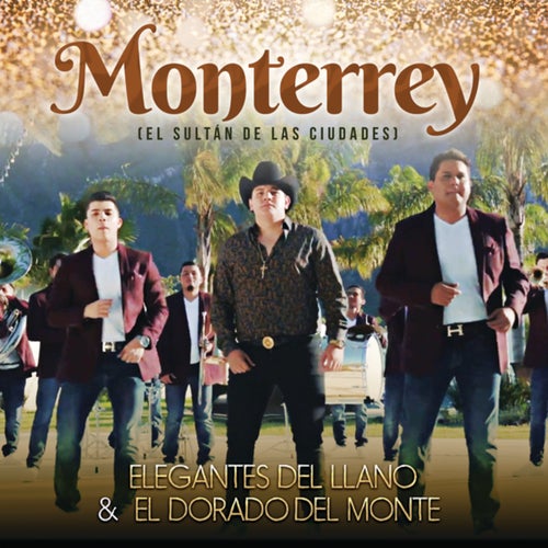 Monterrey (El Sultán De Las Ciudades)