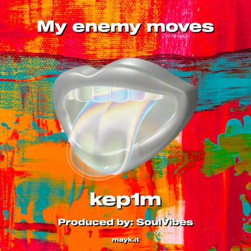 My enemy moves