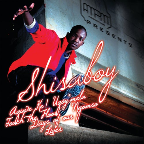 AMPM Presents Shisaboy