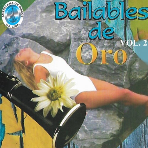 Bailables de Oro, Vol.2