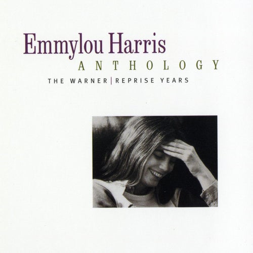 Emmylou Harris Anthology: The Warner/Reprise Years