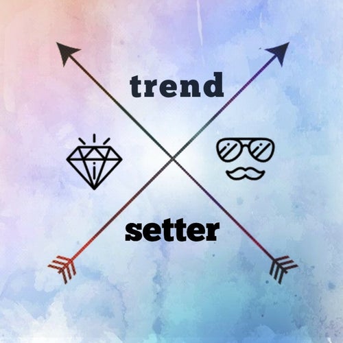 Trendsetter Profile