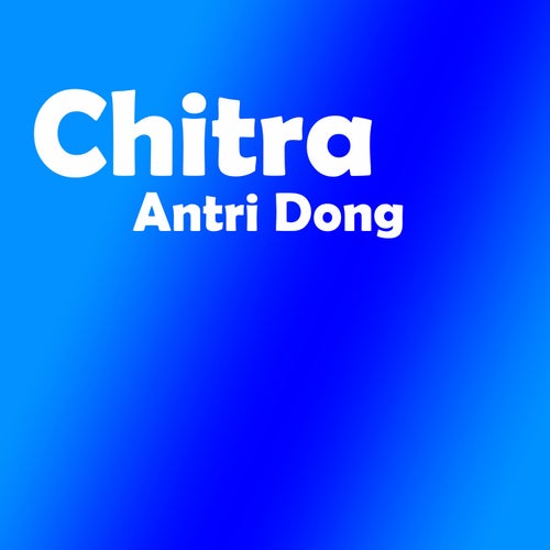 Antri Dong