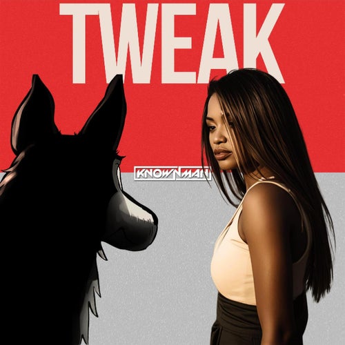 Tweak