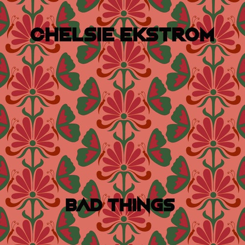 Bad Things