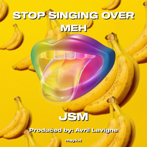 STOP SINGING OVER MEH