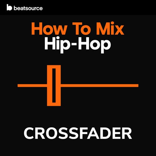 Crossfader: How To Mix Hip-Hop Album Art