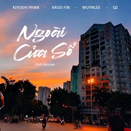 Ngoài Cửa Sổ (Chill Version)