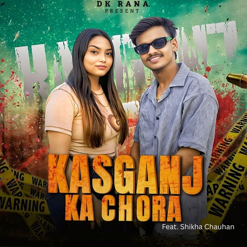 Kasganj Ka Chora (feat. Shikha Chauhan)