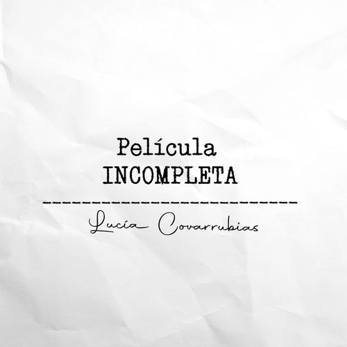 Pelicula Incompleta