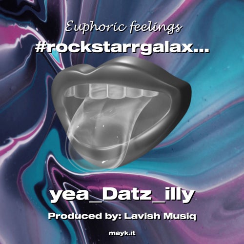 #rockstarrgalaxy #yeadatzilly #maykitoriginal