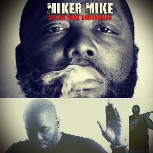 Killer Mike Chronicles