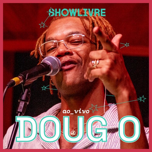 Doug O. no estúdio Showlivre