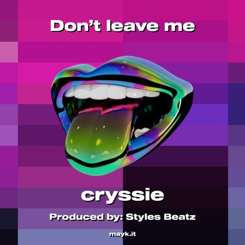 Don’t leave me