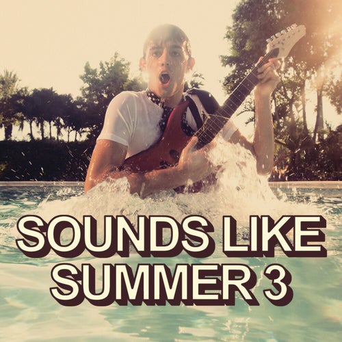 Sounds like Summer 3