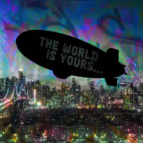 The world is yours