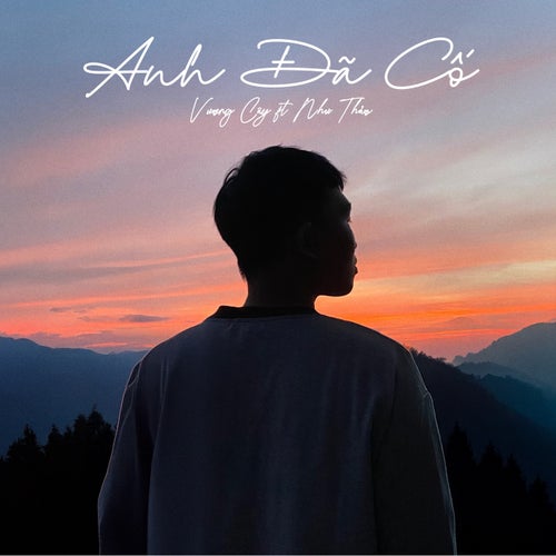 Anh Đã Cố (feat. Như Thảo)