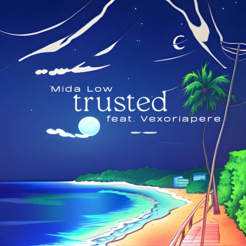 trusted (feat. Vexoriapere)