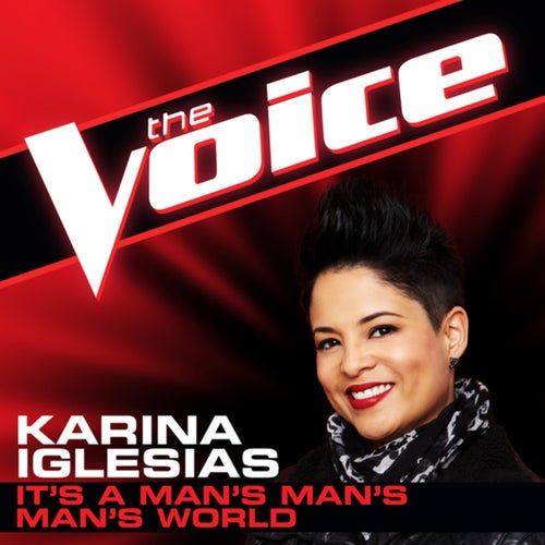 It's A Man's Man's Man's World (The Voice Performance)