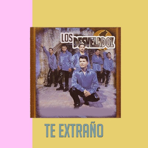 Te Extraño