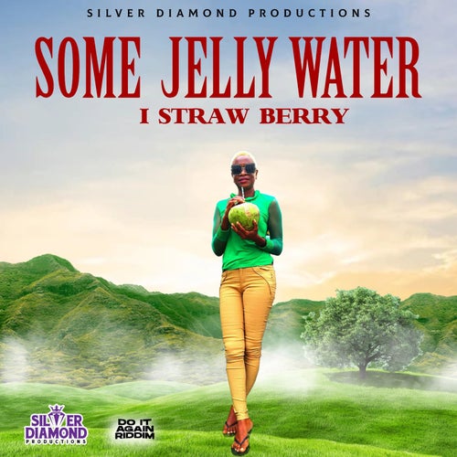 Some Jelly Water