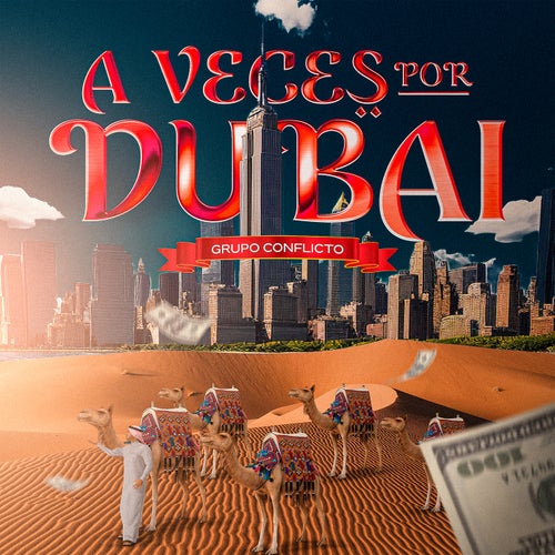 A Veces Por Dubai