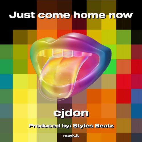 Just come home now