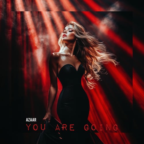 You Are Going