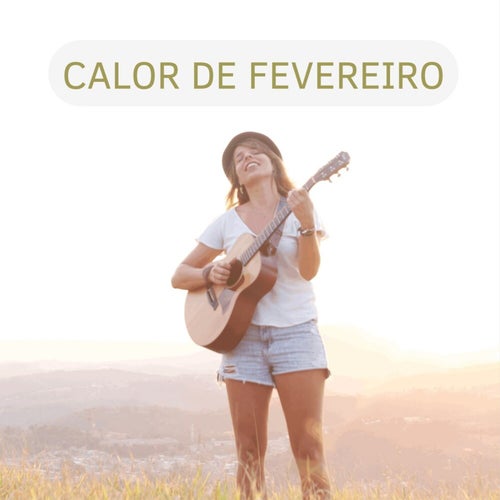 Calor de Fevereiro